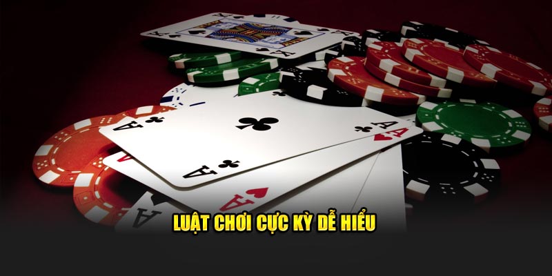 Luật chơi cực kỳ dễ hiểu